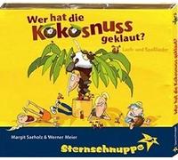 Sternschnuppe - Wer hat die Kokosnuss geklaut?: 12 bekannte Lach- und Spaßlieder