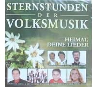 Sternstunden der Volksmusik - Heimat, Deine Lieder