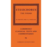 Stesichorus Stesichorus (Tascabile) Cambridge Classical Texts and Commentaries