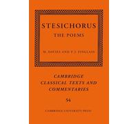 Stesichorus: The Poems (Cambridge Classical Texts and Commentaries)