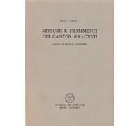Stesure e frammenti dei cantos CX-CXVII