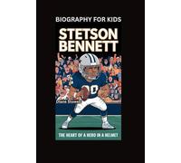 STETSON BENNETT: The Heart of a Hero in a Helmet- Biography for kids