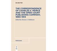 Stetson J. Robi The Correspondence of Charles S. Peirce and the Open (Tascabile)