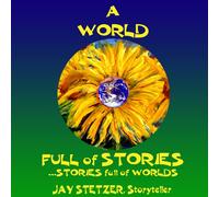 Stetzer, Jay - World Full Of Stories
