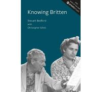 Steuart Bedford Knowing Britten (Tascabile)
