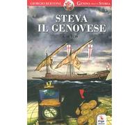 Steva il genovese. Anno Domini 1130
