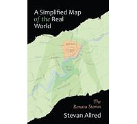 Stevan Allred A Simplified Map of the Real World (Tascabile)