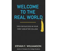 Stevan F Williamson Welcome to the Real World (Tascabile)