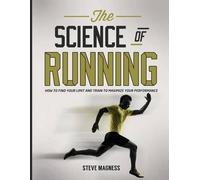 Steve 9agness The Science of Running (Tascabile)