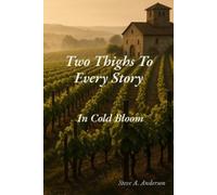 Steve a Anderson Two Thighs To Every Story (Tascabile) Two Thighs to Every Story