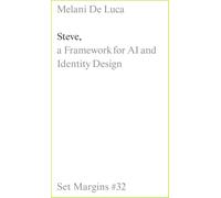Melani de Luca Steve: A Framework for AI and Identity Design (Tascabile)