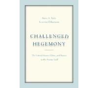 Steve A. Yetiv Katerina Oskarsson Challenged Hegemony (Tascabile)