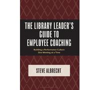 Steve Albrecht The Library Leader's Guide to Employee Coachin (Copertina rigida)