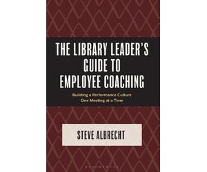 Steve Albrecht The Library Leader's Guide to Employee Coachin (Copertina rigida)
