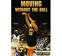 Steve Alford: Moving Without the Ball