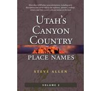 Steve Allen Allen Ste Utah's Canyon Country Place Names, Vol. (Copertina rigida)