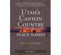 Steve Allen Utah's Canyon Country Place Names, Vol. 1 (Copertina rigida)