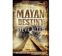 Steve Alten The Mayan Destiny (Tascabile)