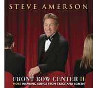 Steve Amerson - Front Row Center II, more songs from stage and screen (UK Import)