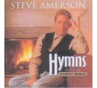Steve Amerson - HYMNS & GOSPEL SONGS