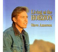 Steve Amerson - Living at the Horizon