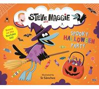 Steve and Maggie: Spooky Halloween Party : Based on the hit YouTube and Amazon Prime series for toddlers - A sweet & spooky picture book - The perfect gift for kids aged 4, 5, 6