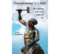 Steve Andreas Transforming Your Self (Tascabile)
