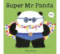 Steve Antony Super Mr Panda (Copertina rigida) Mr Panda (PRESALE 07/05/2026)