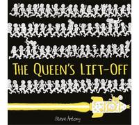 Steve Antony The Queen's Lift-Off (Tascabile) Queen Collection