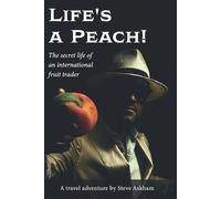 Steve Askham Life's a Peach (Tascabile)