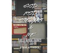 Steve Attridge God, Rod Stewart & Me (Tascabile)