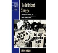 Steve Babson The Unfinished Struggle (Tascabile)