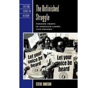 Steve Babson The Unfinished Struggle (Tascabile)