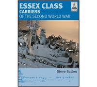 Steve Backer Essex Class Carriers of the Second World War (Tascabile) Shipcraft