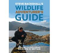 Steve Backshall Steve Backshall's Wildlife Adventurer's Guide (Tascabile)