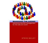 Steve Bailey Managing the Crowd (Copertina rigida)