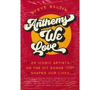 Steve Baltin Anthems We Love (Copertina rigida)