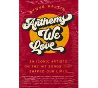 Steve Baltin Anthems We Love (Tascabile)