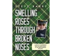 Steve Barry Smelling Roses Through Broken Noses (Tascabile)