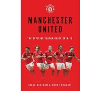Steve Bartram Mar Manchester United: The Official Season Gui (Copertina rigida)