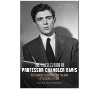 Steve Batterson The Prosecution of Professor Chandler Davis (Copertina rigida)
