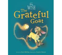 Steve Behling Disney Wish The Grateful Goat (Copertina rigida)