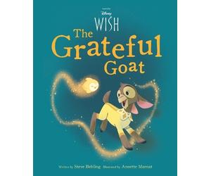 Steve Behling Disney Wish The Grateful Goat (Copertina rigida)