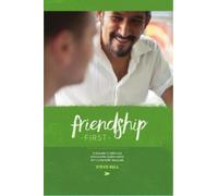 Steve Bell Friendship First: The Book (Copertina rigida)