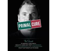Steve Bennett Primal Cure (Copertina rigida)