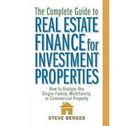 Steve Berges The Complete Guide to Real Estate Finance for In (Copertina rigida)