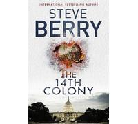 Steve Berry The 14th Colony (Tascabile) Cotton Malone