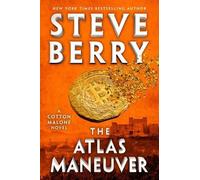 Steve Berry The Atlas Maneuver (Copertina rigida) Cotton Malone