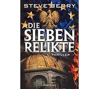 Steve Berry Wolfgan Die sieben Relikte: Thriller (Cotton Malone, Ba (Tascabile)