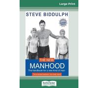Steve Biddulph The New Manhood (Tascabile)